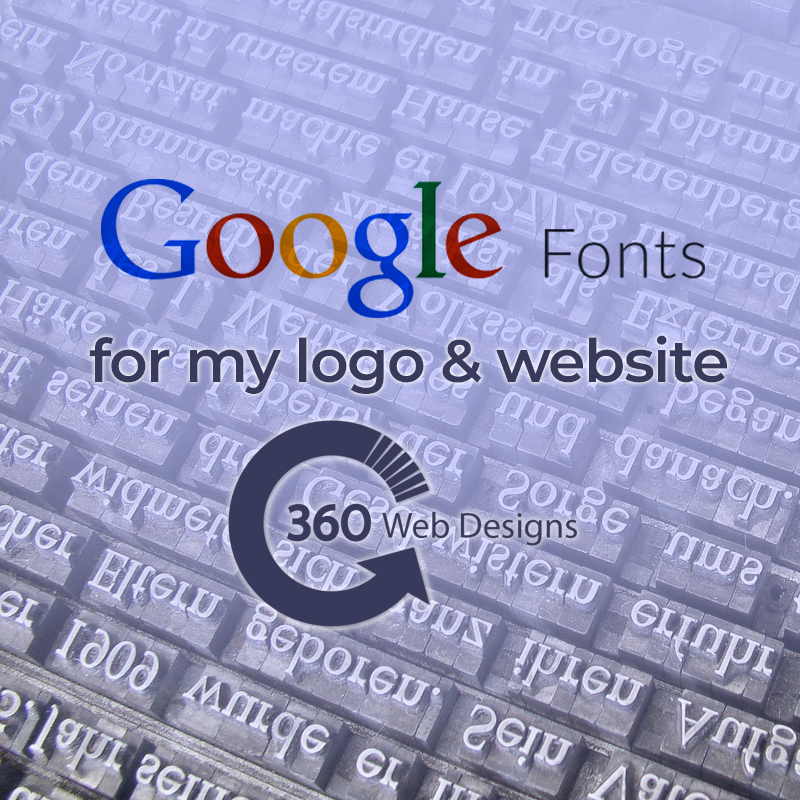 Google Font Blog | 360 Web Designs | Annette Frei