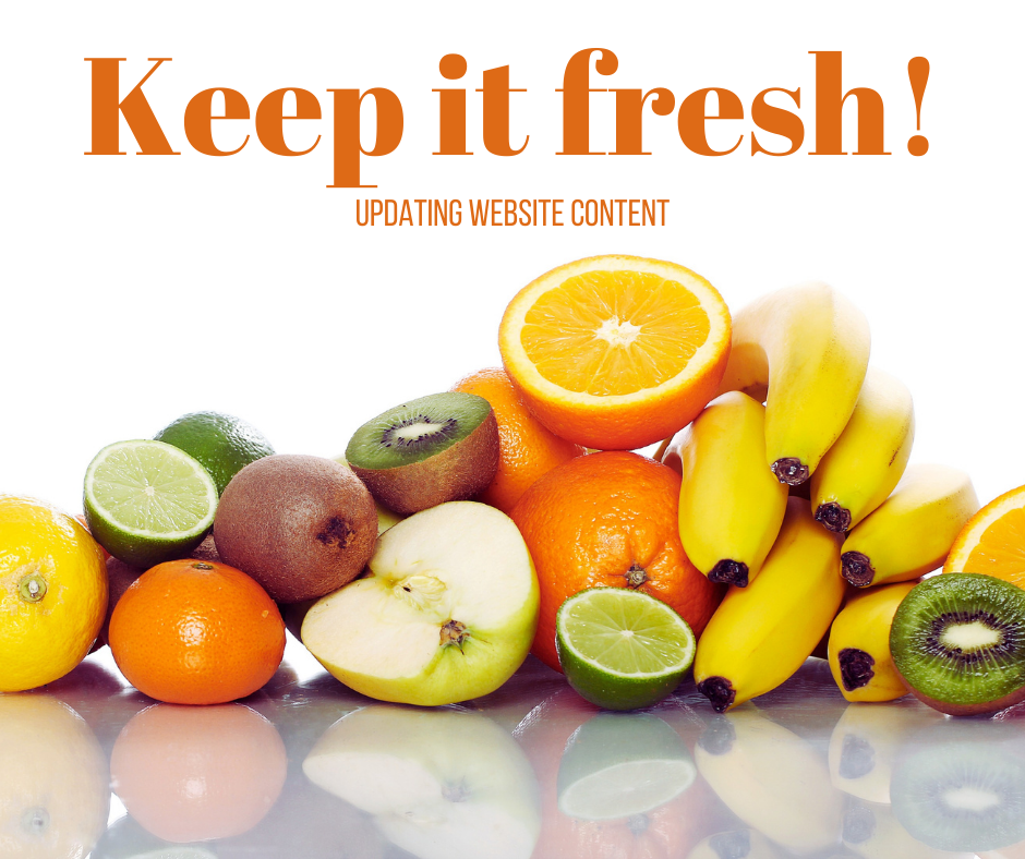 A picture of fruit saying Keep it fresh! updating website content